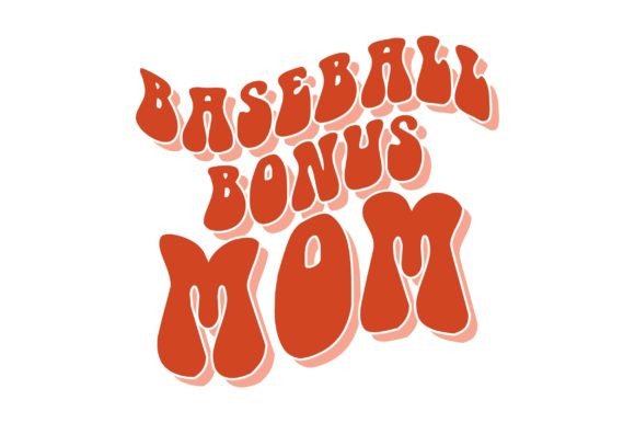 Baseball Bonus Mom