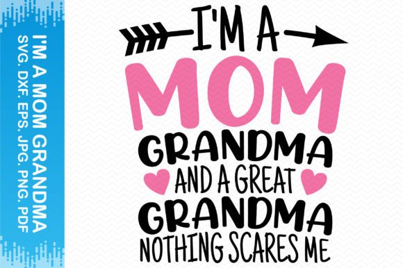 I’m a Mom, Grandma, and a Great Grandma