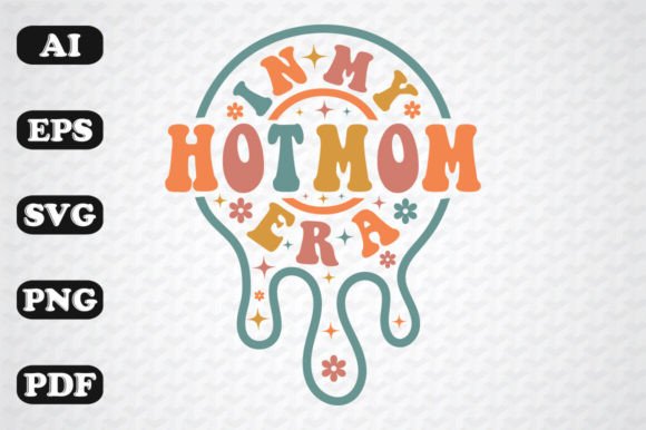 In My Hot Mom Era