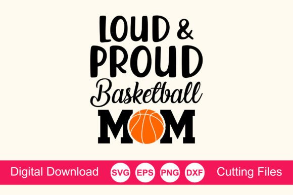 Loud and Proud Basketball Mom T-Shirt