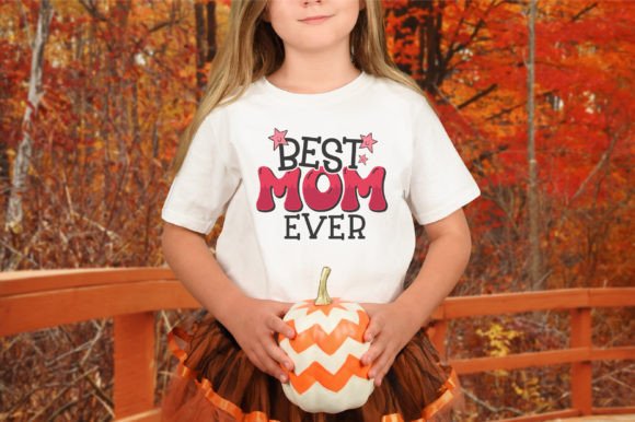 Mothers Day Best Mom Ever T-shirt Design