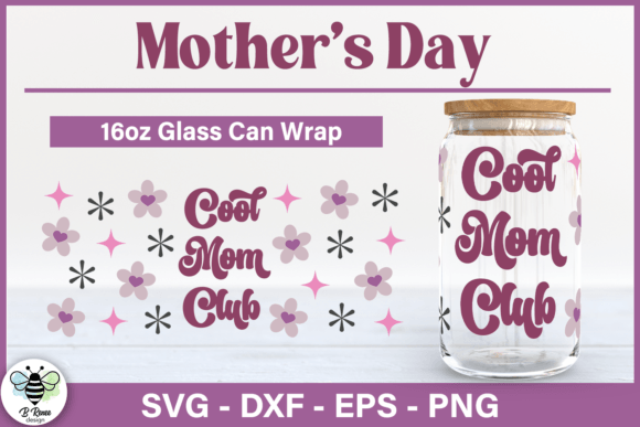 Mother’s Day Glass Can SVG