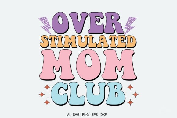Over Stimulated Mom Club