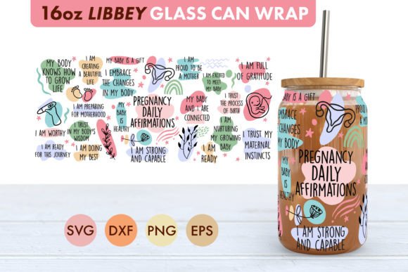 Pregnancy Affirmations SVG 16oz Libbey