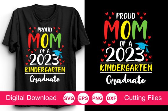 Proud Mom of a 2023 Kindergarten Graduate