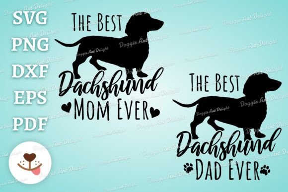 The Best Dachshund Mom Dad Ever