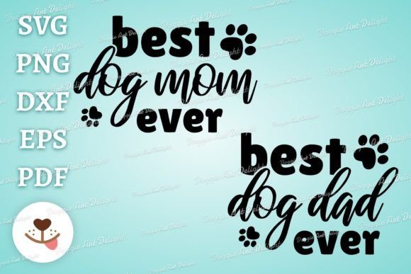The Best Dog Mom the Best Dog Dad Ever